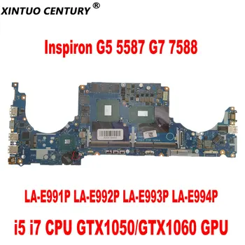 LA-E991P LA-E992P LA-E993P LA-E994P alkalmas DELL Inspiron G5 5587 G7 7588 laptop alaplap i5 i7 CPU GTX1050/1060 GPU